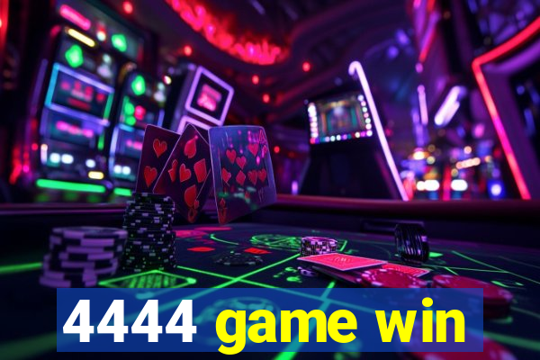 4444 game win